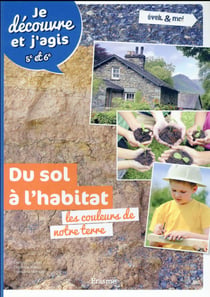 Du sol à l'habitat - les couleurs de notre terre
