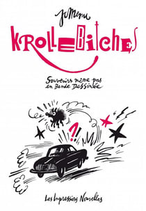 Krollebitches - souvenirs même pas en bande dessinée