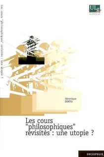 Les cours "philosophiques" revisités : une utopie ?