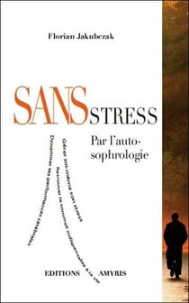 Sans stress - par l'auto-sophrologie
