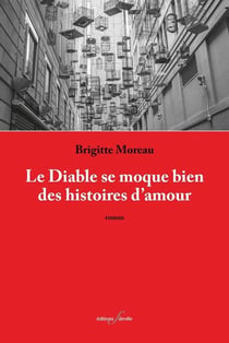 Le diable se moque bien des histoires d'amour