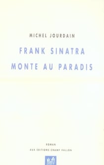 Frank sinatra monte au paradis