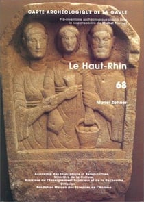 Carte archéologique de la Gaule Tome 68 : Haut-Rhin