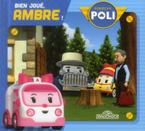 Robocar Poli : bien joué Ambre !
