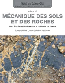 Mécanique des sols et des roches - avec écoulements souterrains et transferts de chaleur - traité de Génie civil