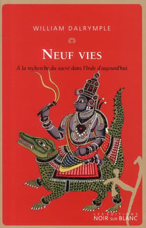 Neuf vies - à la recherche du sacré dans l'Inde d'aujourd'hui