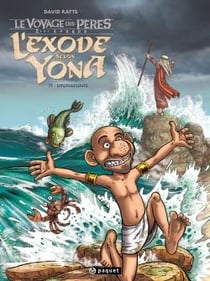 Le voyage des pères - l'exode selon Yona Tome 3 : effervescence