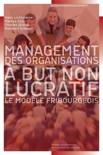 Management des organisations à but non lucratif - le modèle fribourgeois