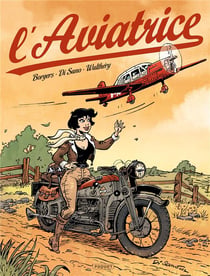L'aviatrice : Intégrale Tomes 1 et 2