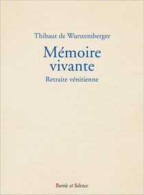 Mémoire vivante : Retraite vénitienne
