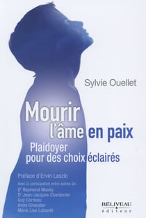 Plaidoyer pour des choix éclairés - mourir l'âme en paix