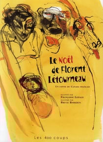 Le noël de florent létourneau - un conte du canada français