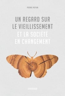 Un regard sur le veillissement et la société en changement