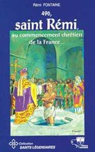 496, Saint Rémi, au commencement chrétien de la France