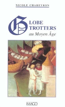 Globe-trotters au moyen age