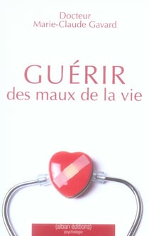 Guérir des maux de la vie