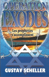 Opération Exodus II - les réponses qu'il vous faut connaître concernant les événements futurs
