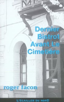 Dernier bistrot avant le cimetière