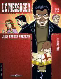 Le messager Tome 2 - just before present