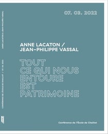 Tout ce qui nous entoure est patrimoine