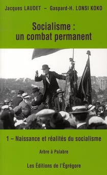 Socialisme : un combat permanent t.1