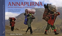 Annapurna entre porteurs et protraits - among porters and portraits