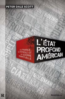 L'état profond américain - la finance, le pétrole et la guerre perpetuélle