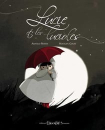 Lucie et les lucioles (édition 2012)