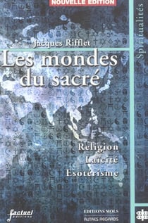 Les mondes du sacre - religion laicite esoterisme - edition 2002