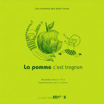 La pomme, c'est trognon