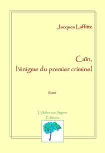 Caïn, l'énigme du premier criminel