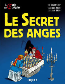 Le cycle de l'échiquier t.1 - le secret des anges