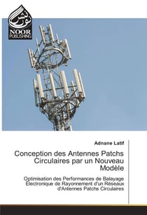 Conception des antennes patchs circulaires par un nouveau modele