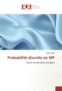 Probabilité discrète en MP - cours et exercices corrigés