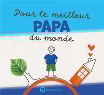 Pour le meilleur papa du monde : livre à remplir