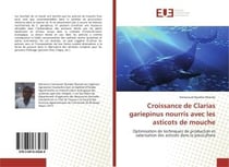Croissance de clarias gariepinus nourris avec les asticots de mouche - optimisation de techniques de
