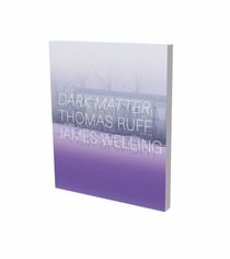 Dark Matter : Thomas Ruff & James Welling