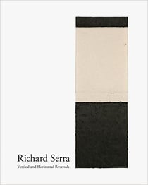 Richard Serra : vertical and horizontal reversals