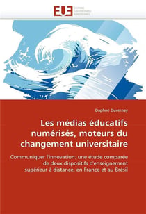 Les medias educatifs numerises, moteurs du changement universitaire