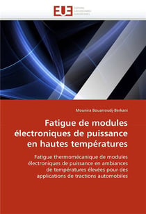 Fatigue de modules electroniques de puissance en hautes temperatures