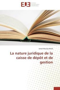 La nature juridique de la caisse de depot et de gestion