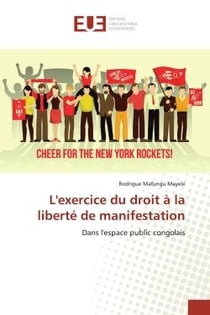 L'exercice du droit à la liberté de manifestation : Dans l'espace public congolais