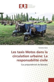 Les taxis Motos dans la circulation urbaine: La responsabilité civile : Cas prépondérant de Bamako