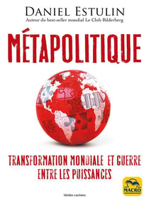 Métapolitique : transformation mondiale et guerre entre les puissances