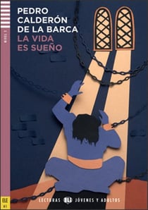 La Vida Es Sueño - nivel B1