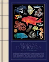Marine Inspiration : Aquatic Life In Art And Illustration