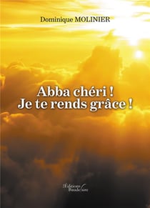 Abba chéri ! je te rends grâce !