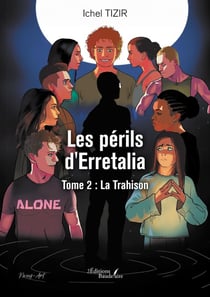 Les périls d'Erretalia Tome 2 : La Trahison