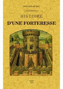 Histoire d'une forteresse