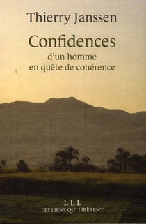 Confidences : Un Homme En Quete De Coherence